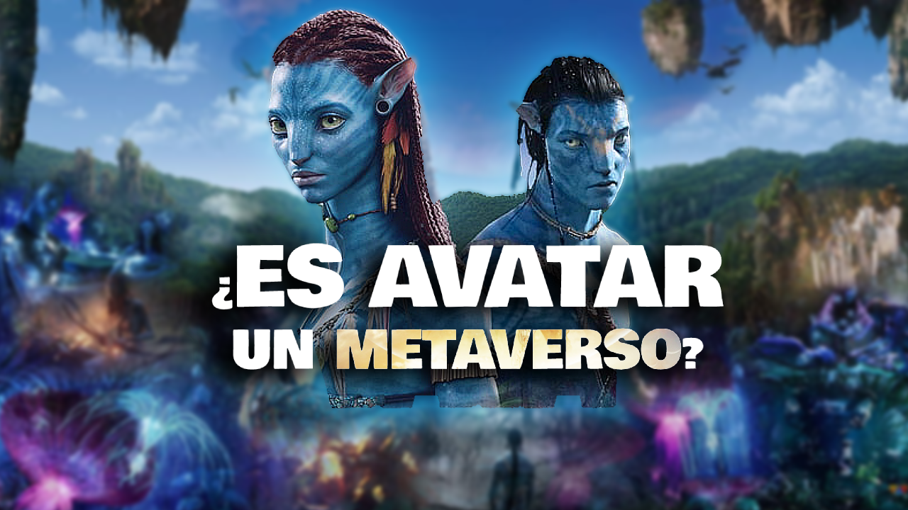 Es la Película de Avatar un Metaverso? - Mixreal